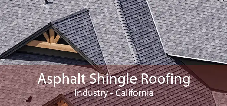 Asphalt Shingle Roofing Industry - California